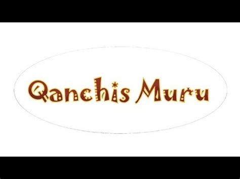 Comercial Qanchis Muru Youtube