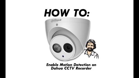 How To Enable Motion Detection On Dahua Cctv Recorder Youtube