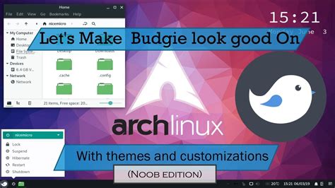 Let S Make The Budgie Desktop Look Awesome On Arch Linux Youtube