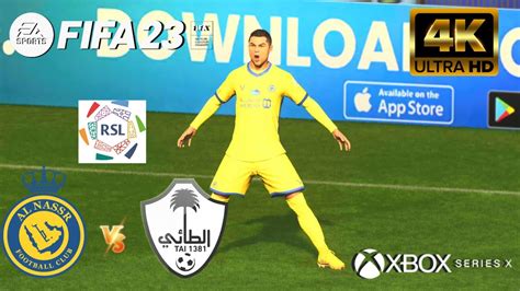 Fifa 23 Al Nassr Vs Al Tai Liga Profesional Saudí Next Gen Series X 4k 60fps Youtube