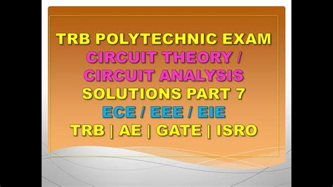 Trb Polytechnic Exam Trb Ece Preparation Circuit Theory Circuit