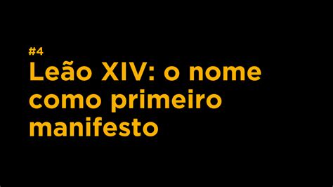 Porque O Nome Leao Xiv