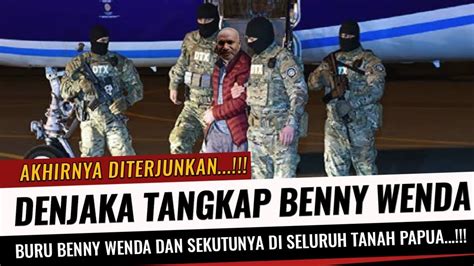 Berita Terbaru Denjaka Diterjunkan Tangkap Benny Wenda Dan Sekutunya