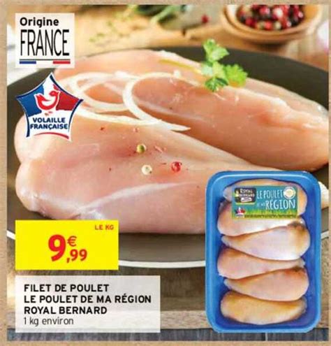 Promo Filet De Poulet Le Poulet De Ma Région Royal Bernard chez