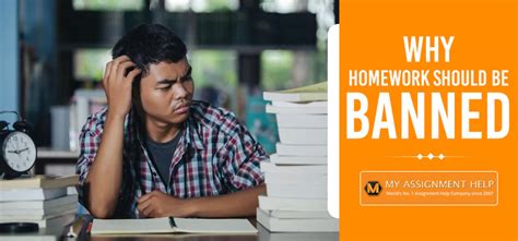 Why Should Homework Be Banned Pros And Cons Explored