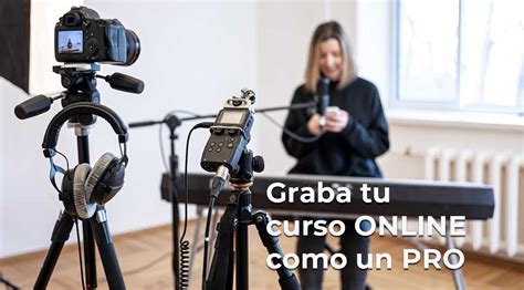 Graba Tu Curso Online Con Calidad Profesional Digimedios