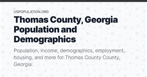 Thomas County, Georgia Population | Income, Demographics, Employment ...