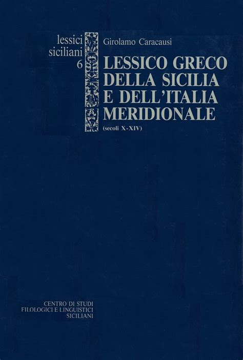 Caracausi Girolamo Lessico Greco Della Sicilia E DellItalia