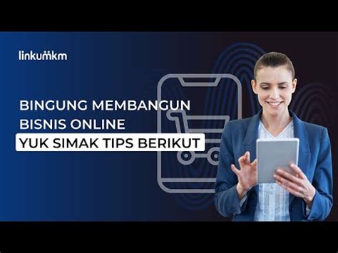 Bingung Membangun Bisnis Online Yuk Simak Tips Berikut