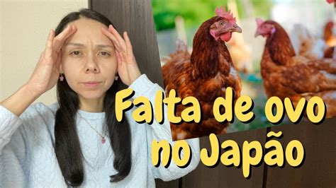 Falta De Ovo No Jap O Youtube