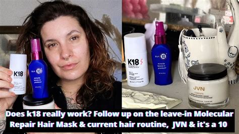 Does K18 Really Work Follow Up On Leave In Molecular Repair Hair Mask¤t Routine Jvn Andit S A10