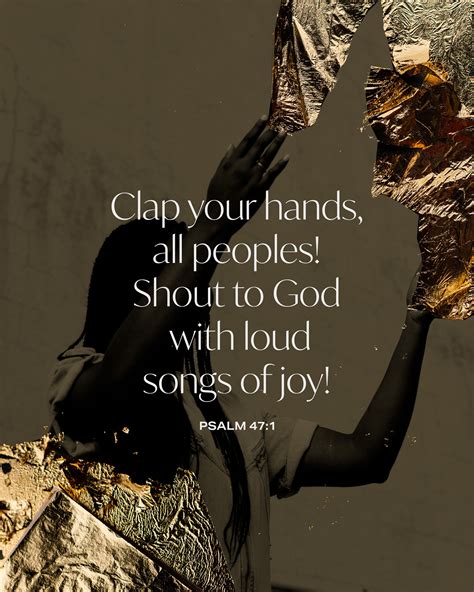 Clap Your Hands All Peoples Shout To God With Loud Songs Of Joy