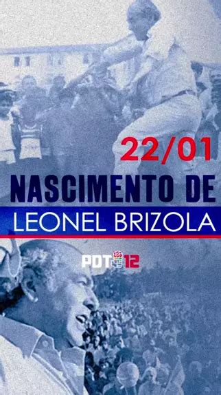 Celebramos o nascimento de Leonel Brizola o visionário e inigualável