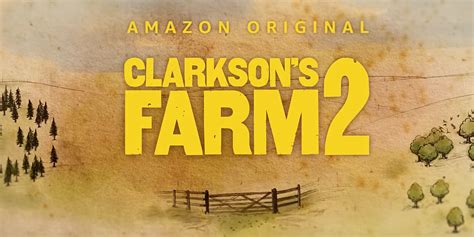 Friday Feature Clarksons Farm Season 2 Trailer Panhandle Agriculture