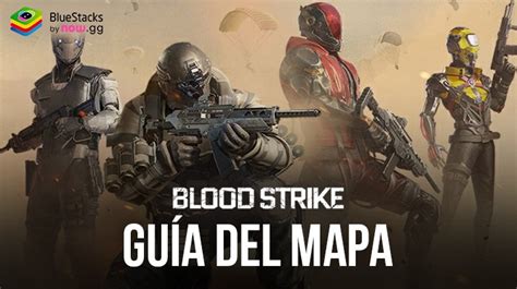 Blood Strike Gu A Para Todos Los Strikers Bluestacks