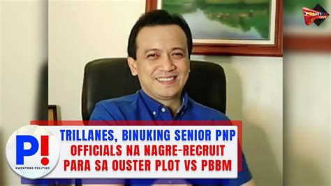 Trillanes Binuking Senior Pnp Officials Na Nagre Recruit Para Sa