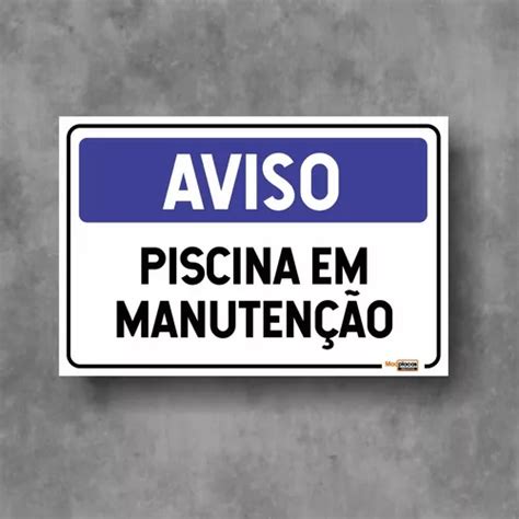 Placas Piscina Em Manutencao 30x20 Pvc Aviso Kit 6un Parcelamento Sem