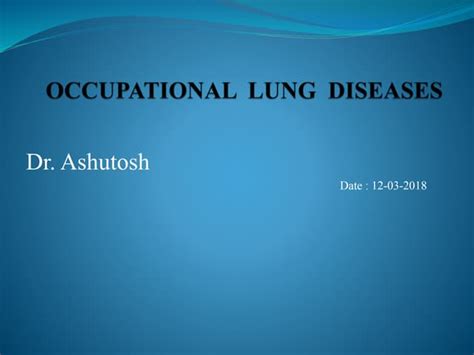 Occupational Lung Diseases Causes Symptoms And Treatment Ppt