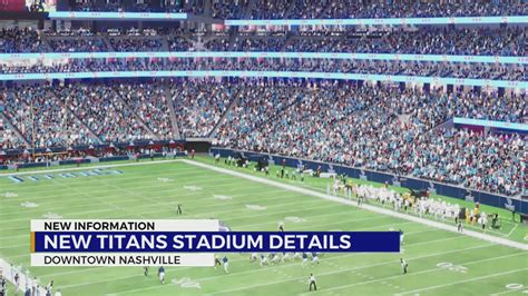 New Titans stadium details – WKRN News 2