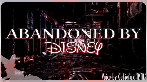 Abandoned By Disney Creepypasta Written By Slimebeast Youtube