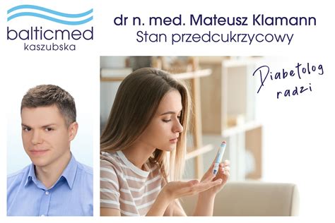 Diabetolog Radzi Stan Przedcukrzycowy Balticmed Przychodnia