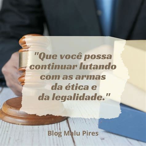 Frases Dia Do Advogado Op Es Para Exaltar A Profiss O