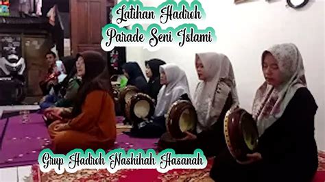 Latihan Hadroh Parade Seni Islami Grup Hadroh Nashihah Hasanah Youtube