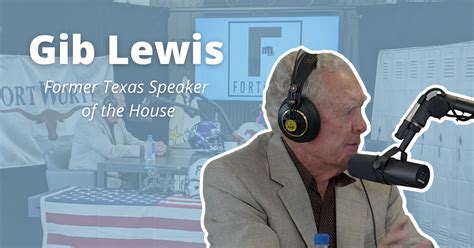 Gib Lewis (Former Texas Speaker of the House) RMH: 33