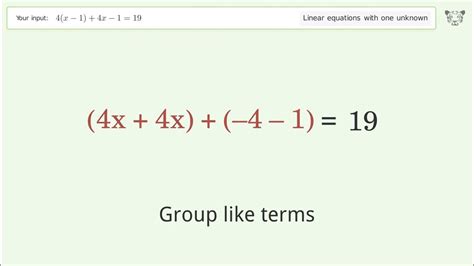 Linear Equation With One Unknown Solve 4 X 1 4x 1 19 Step By Step Solution Youtube