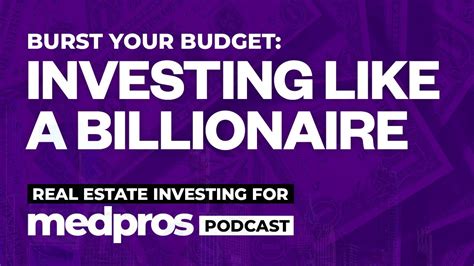 How To Invest Like A Billionaire And Burst Your Budget Youtube