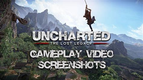 Uncharted: The Lost Legacy Stunning New Gameplay Video & Screenshots ...