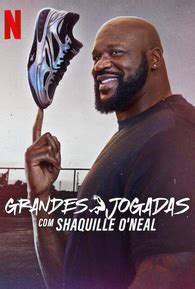 Filmes De Shaquille O'neal - Grandes Jogadas com Shaquille O'Neal (1ª Temporada) - 4 de Junho de ...