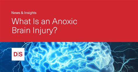 What Is An Anoxic Brain Injury Definition And Symptoms Dunn Sheehan Llp