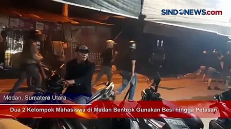 Dua 2 Kelompok Mahasiswa Di Medan Bentrok Gunakan Besi Hingga Petasan