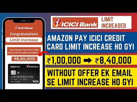 Ek Email Se Amazon Pay Icici Credit Card Limit Increase Ho Gyi