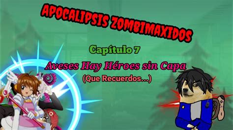 Apocalipsis Zombimaxidos Cap Tulo Aveses Hay H Roes Sin Capa