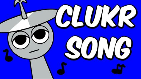 Clukr Song Incredibox Sprunki Song Official Animated Music Video