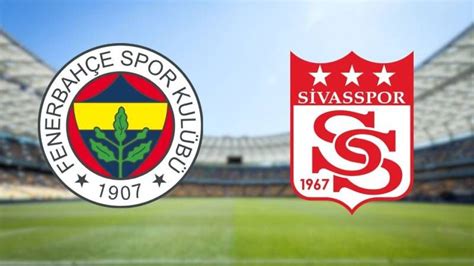 Sivasspor Fenerbahçe maçı için İstanbul da İşte kamp kadrosu Spor