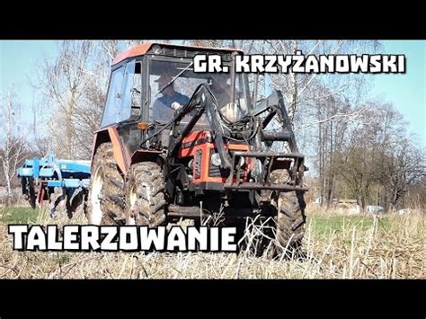 Wiosna w pełni Oporowe talerzowanie Gr Krzyżanowski Zetor 7745