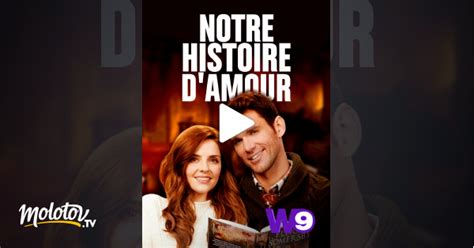 Notre Histoire D Amour En Streaming Sur W