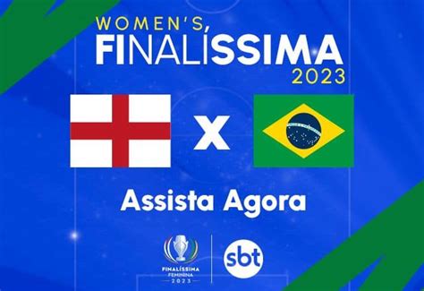 Sbt Tv Ao Vivo Assista Inglaterra X Brasil Pela Final Ssima