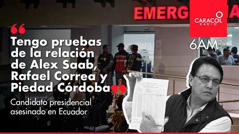 Tengo pruebas de relación entre Alex Saab Rafael Correa y Piedad