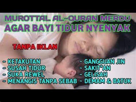 MUROTTAL PENGANTAR TIDUR BAYI GELISAH SUSAH TIDUR YouTube