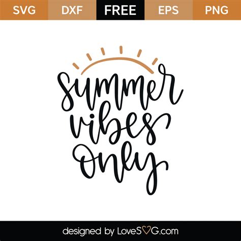 Free Summer Vibes Only Svg Cut File