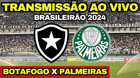 Botafogo X Palmeiras Direto Do Nilton Santos Transmiss O Ao Vivo