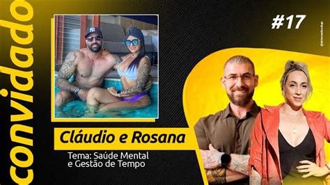 Cl Udio E Rosana Sa De Mental E Gest O De Tempo Casal Fit Cast