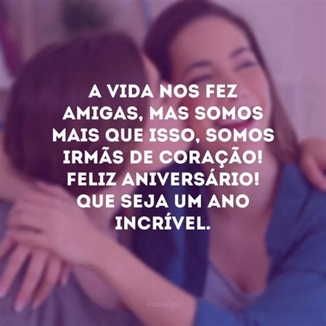 50 frases de aniversário para amiga irmã que enaltecem essa amizade