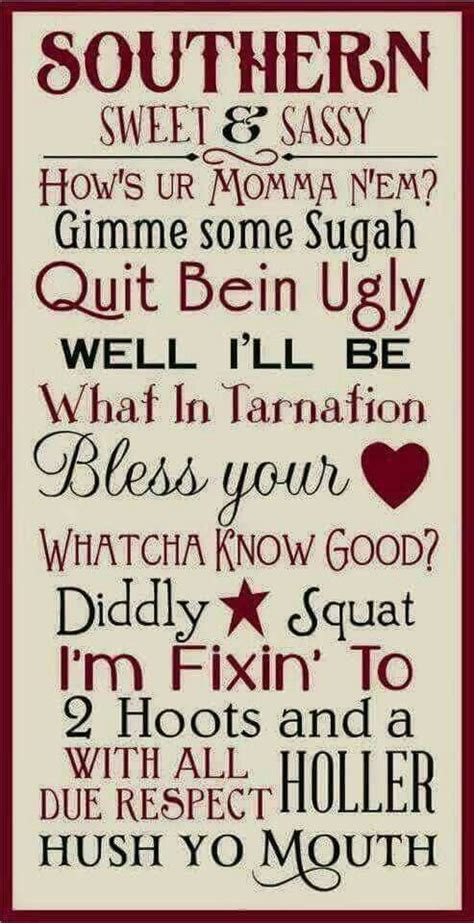 Pin By Tammy Hosey On LIVE LAUGH LOVE CRY Southern Sayings Southern