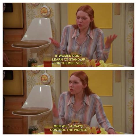 That 70s Show That 70s Show Quotes That 70s Show Donna That 70s Show