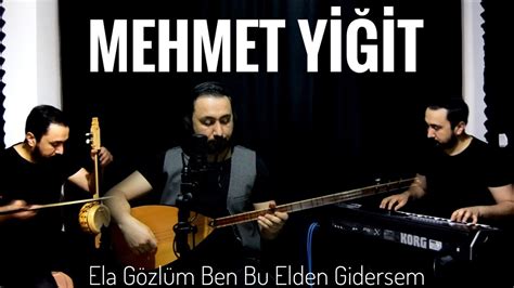 Ela G Zl M Ben Bu Elden G Dersem Mehmet Y T Youtube Music